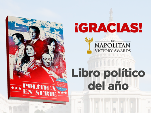 ‘Política en serie’ gana el Napolitan Victory Award como ‘Libro político del año’
