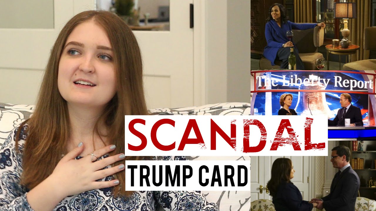Scandal The Trump Card